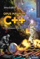 Opus magnum C++. Programowanie w języku C++ w.3 - tantis.pl