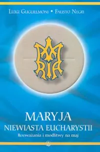Maryja. Niewiasta Eucharystii - tantis.pl