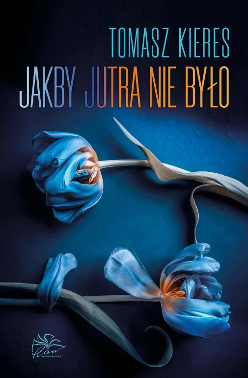 Jakby jutra nie było - tantis.pl