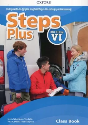 Steps Plus dla klasy 6. Class Book. Podręcznik do języka angielskiego dla szkoły podstawowej
