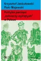 Polityka pamięci "żołnierzy wyklętych" w Polsce. Nacjonalizm autorytarny, hegemonia i emocje - tantis.pl