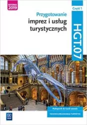 Przygotowanie imprez i usług turystycznych. Podręcznik do nauki zawodu Technik organizacji turystyki. Część 1