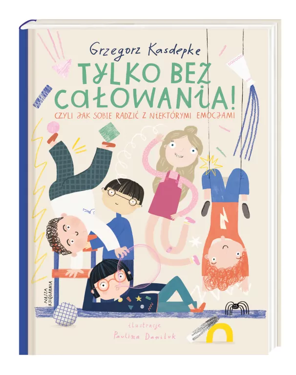 Tylko bez całowania! Czyli jak sobie radzić z niektórymi emocjami - tantis.pl