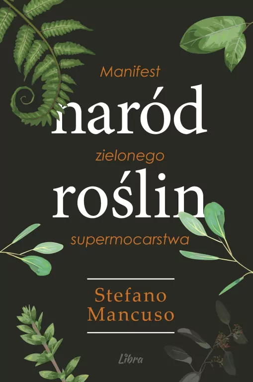 Naród Roślin. Manifest zielonego supermocarstwa - tantis.pl