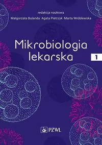 Mikrobiologia lekarska. Tom 1 - tantis.pl