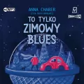 To tylko zimowy blues. Audiobook - tantis.pl