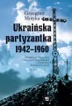 Ukraińska partyzantka 1942-1960 - tantis.pl
