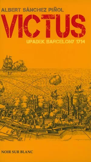 Victus. Upadek Barcelony. 1714 - tantis.pl