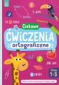 Ciekawe ćwiczenia ortograficzne. Klasy 1-3 - tantis.pl