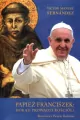 Papież Franciszek: dokąd prowadzi Kościół? - tantis.pl