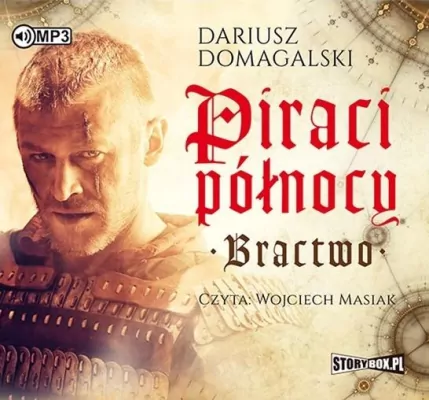 Piraci Północy Bractwo. Audiobook