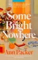 Some Bright Nowhere - tantis.pl