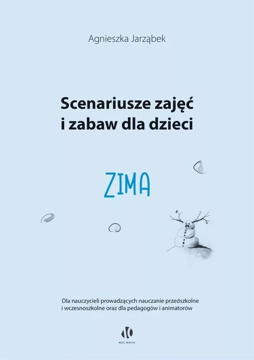 Zima. Scenariusze zajęć i zabaw dla dzieci - tantis.pl