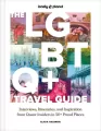 The LGBTQ+ Travel Guide 1 Interviews, Itineraries, & Inspiration from Insiders in 50 Proud Places Around the World wer. angielska - tantis.pl