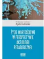 Życie wartościowe w perspektywie aksjologii... - tantis.pl