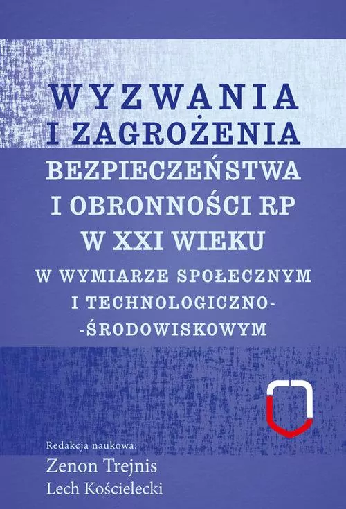 Wyzwania i zagrożenia bezpieczeństwa i obronności RP w XXI wieku - tantis.pl
