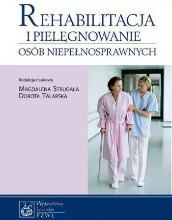Rehabilitacja i pielęgnowanie osób niepełnosprawnych - tantis.pl