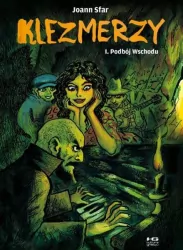 Podbój Wschodu. Klezmerzy. Tom 1