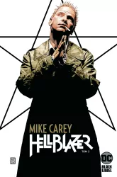 Mike Carey. Hellblazer. Tom 2