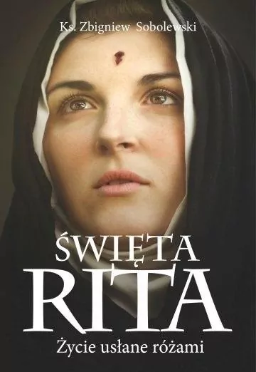 Święta Rita. Życie usłane różami - tantis.pl