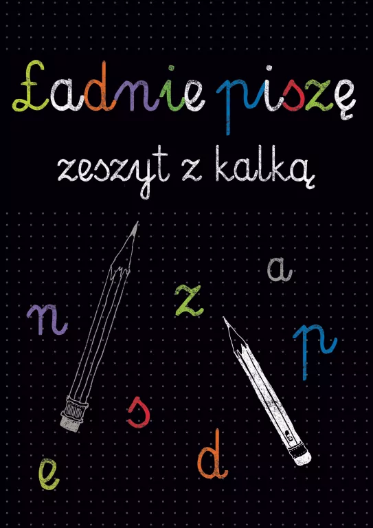 Ładnie piszę. Zeszyt z kalką - tantis.pl