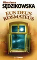 EUS DEUS KOSMATEUS - tantis.pl