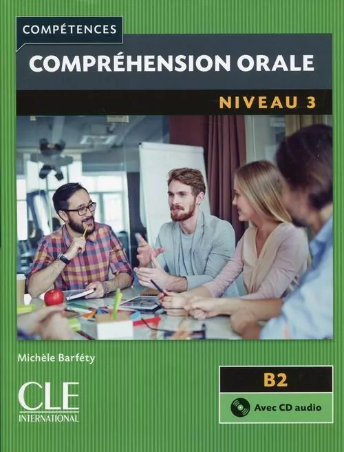 Comprehension orale 3 2ed B2 podręcznik + CD - tantis.pl