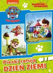 Pieski ratują dzień ziemi. Magiczne opowieści cz.3 Psi Patrol