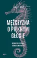 Mężczyzna o pięknym głosie. Opowieści o terapii, która łamie reguły - tantis.pl