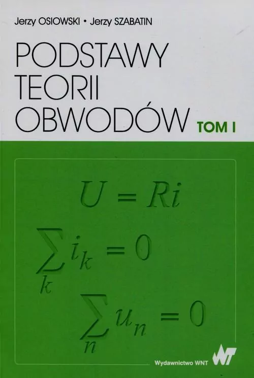 Podstawy teorii obwodów Tom 1 - tantis.pl