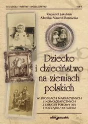 Dziecko i dzieciństwo na ziemiach polskich