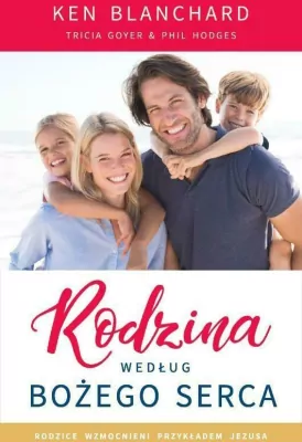 Rodzina według Bożego serca. Rodzice wzmocnieni przykładem Jezusa