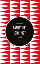 Pamiętniki 1918-1927. Część 1-2
