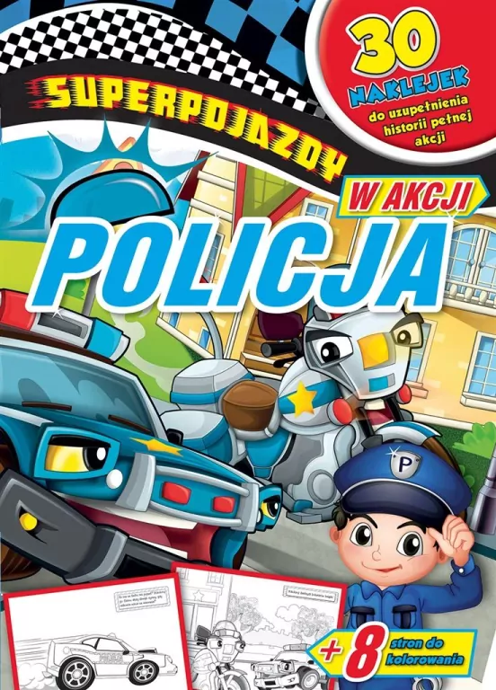 Policja. Superpojazdy w akcji - tantis.pl