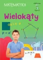 Wielokąty. Matematyka, klasa 4-6. Mądry uczeń - tantis.pl