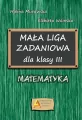 Mała liga zadaniowa dla klasy III. Matematyka - tantis.pl