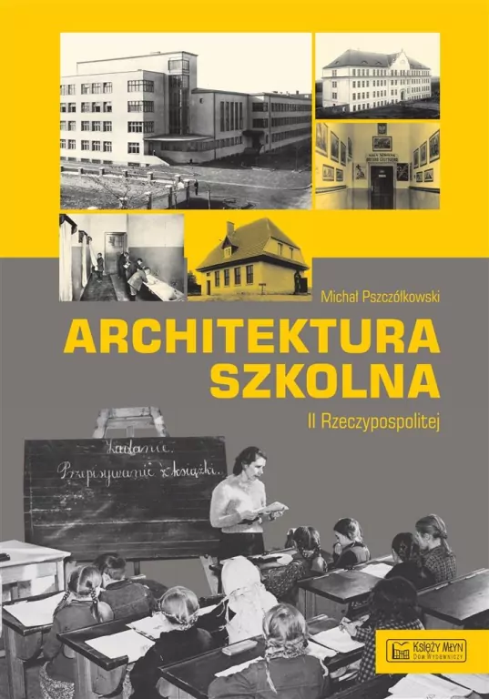 Architektura szkolna II RP - tantis.pl
