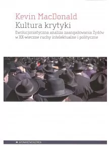 Kultura krytyki. Ewolucjonistyczna analiza zaangażowania Żydów w XX-wieczne ruchy intelektualne i polityczne, wydanie 2 - tantis.pl