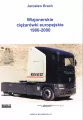 Wizjonerskie ciężarówki europejskie 1980-2000 - tantis.pl