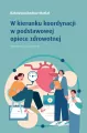 W kierunku koordynacji w podstawowej opiece... - tantis.pl