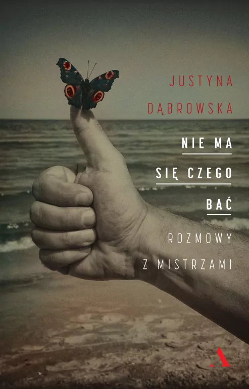 Nie ma się czego bać. Rozmowy z mistrzami - tantis.pl