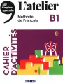 L'atelier. B1. Cahier d'activities - tantis.pl