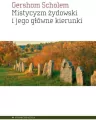 Mistycyzm żydowski i jego główne kierunki - tantis.pl