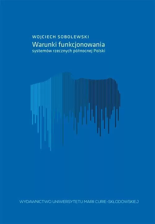 Warunki funkcjonowania systemów rzecznych północnej Polski - tantis.pl