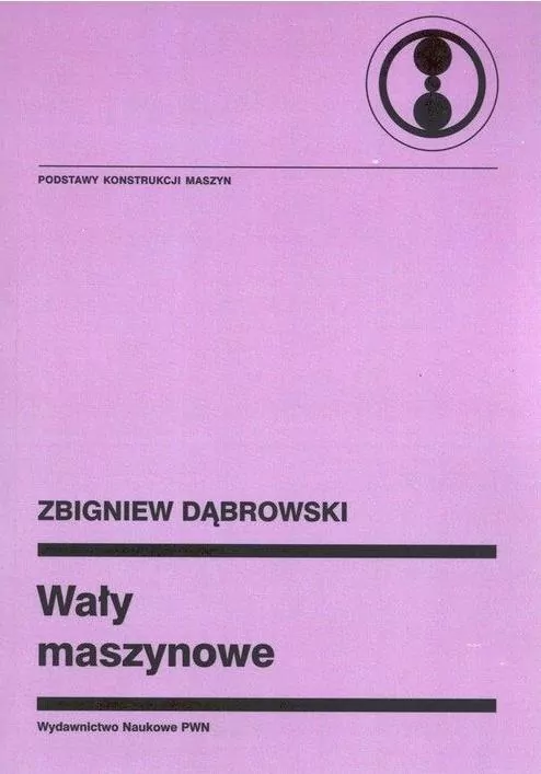 Wały maszynowe - Zbigniew Dąbrowski - tantis.pl