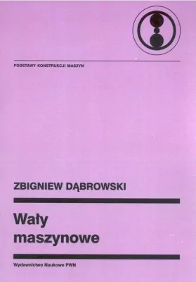 Wały maszynowe - Zbigniew Dąbrowski