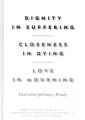Dignity in Suffering. Closeness in Dying. Love in Mourning. Interdyscyplinary Study - tantis.pl