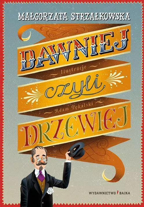 Dawniej, czyli drzewiej - tantis.pl