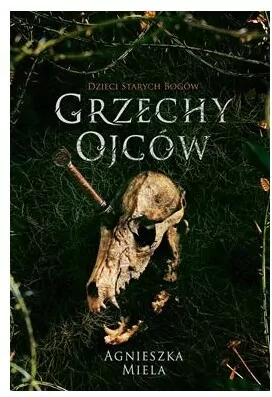 Grzechy ojców. Dzieci Starych Bogów. Tom 2 - tantis.pl
