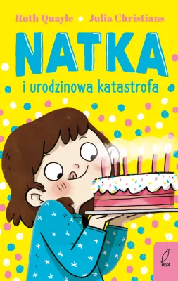 Natka i urodzinowa katastrofa. Natka. Tom 5